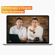 Dietoterapia w Zespole Jelita Drażliwego