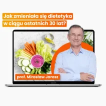 Jak zmieniała się dietetyka w ciągu ostatnich 30 lat?