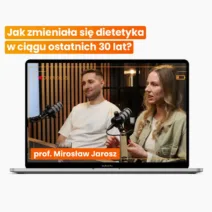 Podcast z AvoDiet - Jak zmieniała się dietetyka w ciągu ostatnich 30 lat