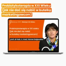 Probiotykoterapia w XXI Wieku (jak nie dać się nabić w butelkę marketingowcom)