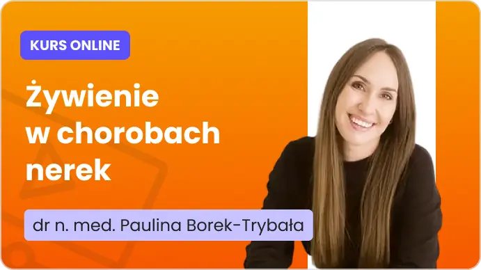 Żywienie w chorobach nerek