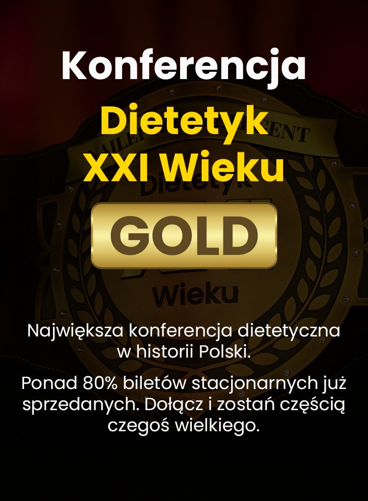 Konferencja Dietetyk XXI Wieku Gold 2026